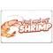 Signmission Peel And Eat Shrimp Banner Concession Stand Food Truck Single Sided B-120 Peel And Eat Shrimp19 - alternate 1